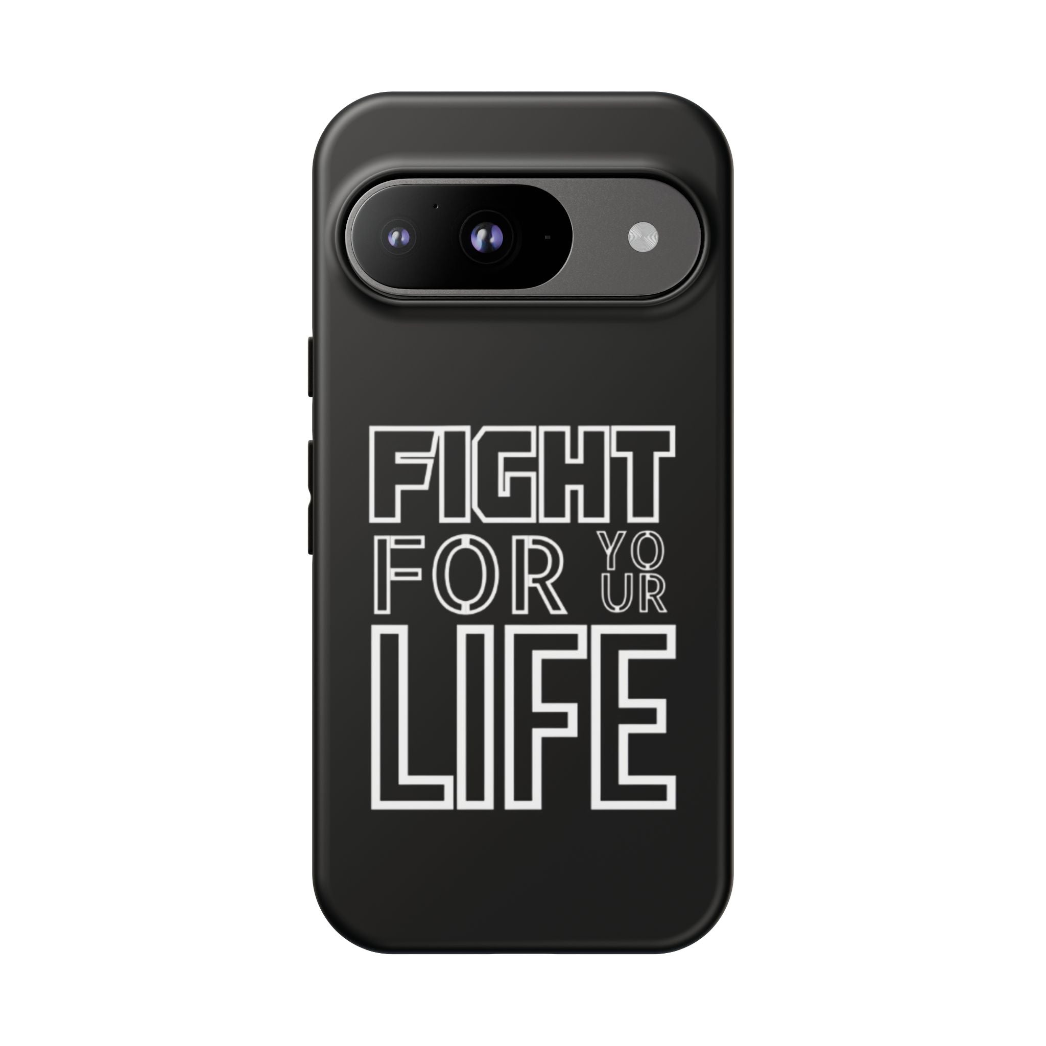 Fight for Your Life