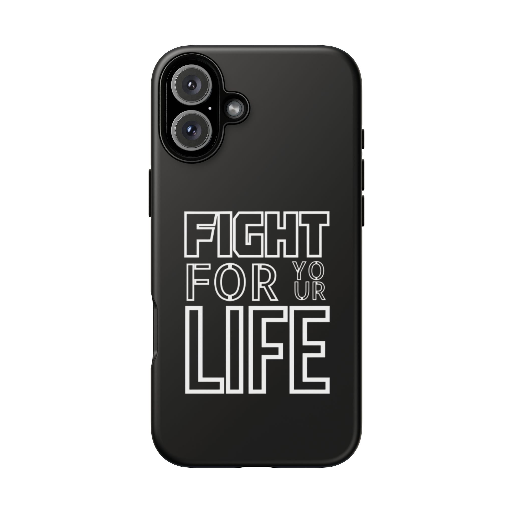 Fight for Your Life