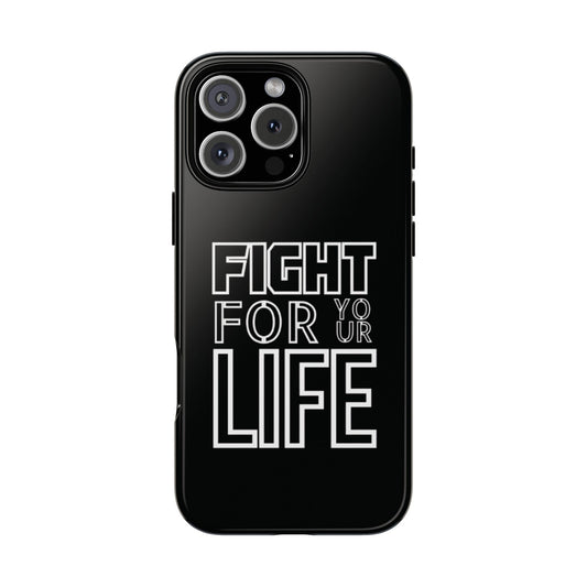 Fight for Your Life