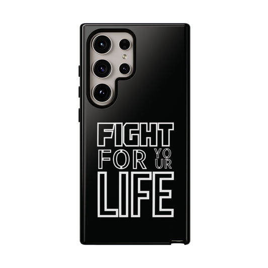 Fight for Your Life