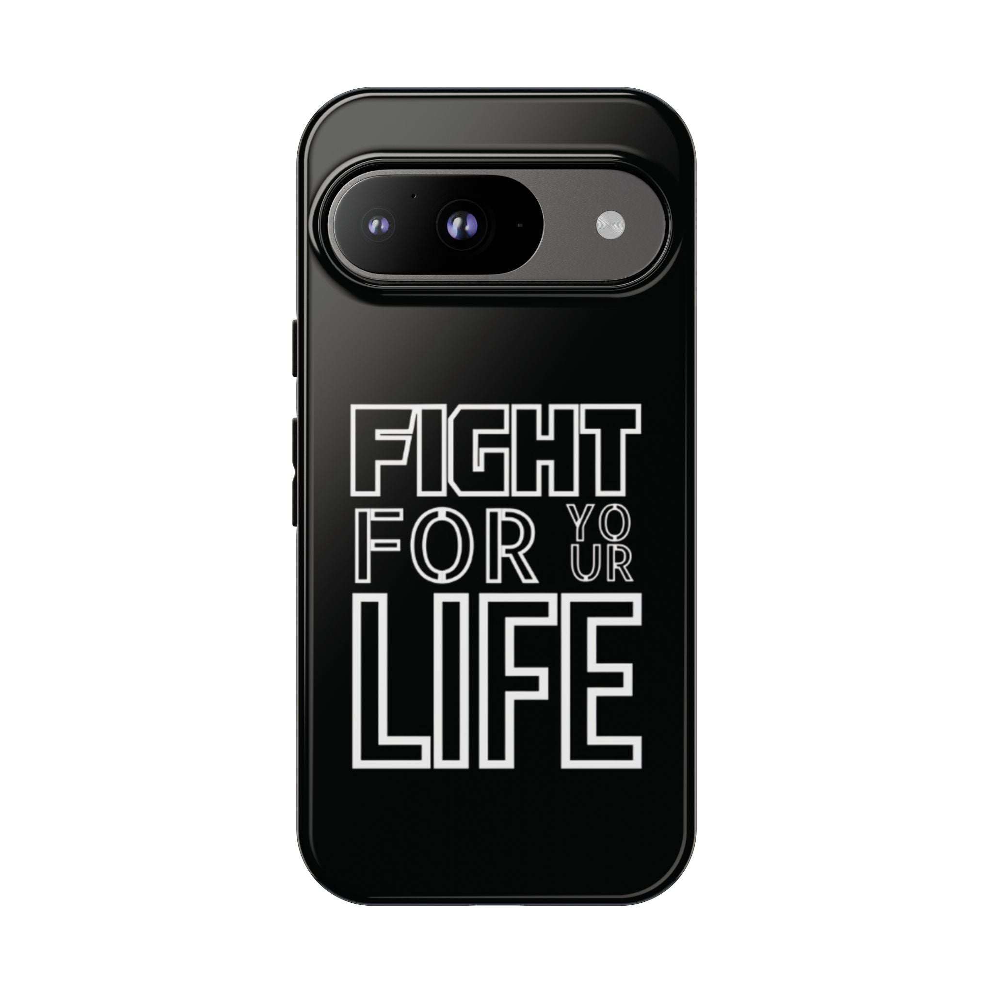 Fight for Your Life